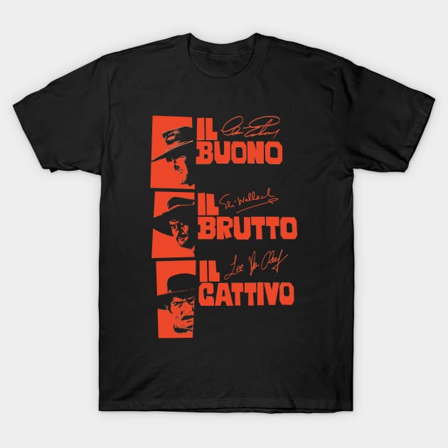 Il Buono, il Brutto, il Cattivo - Sergio Leone T-Shirt by Boogosh